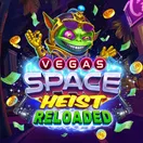 Vegas Space Heist Reloaded