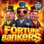 Fortune Bankers